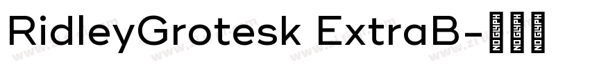 RidleyGrotesk ExtraB字体转换